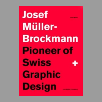 Josef Muller-Brockmann: Pioneer of Swiss Graphic Design