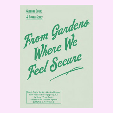 From Gardens Where We Feel Secure