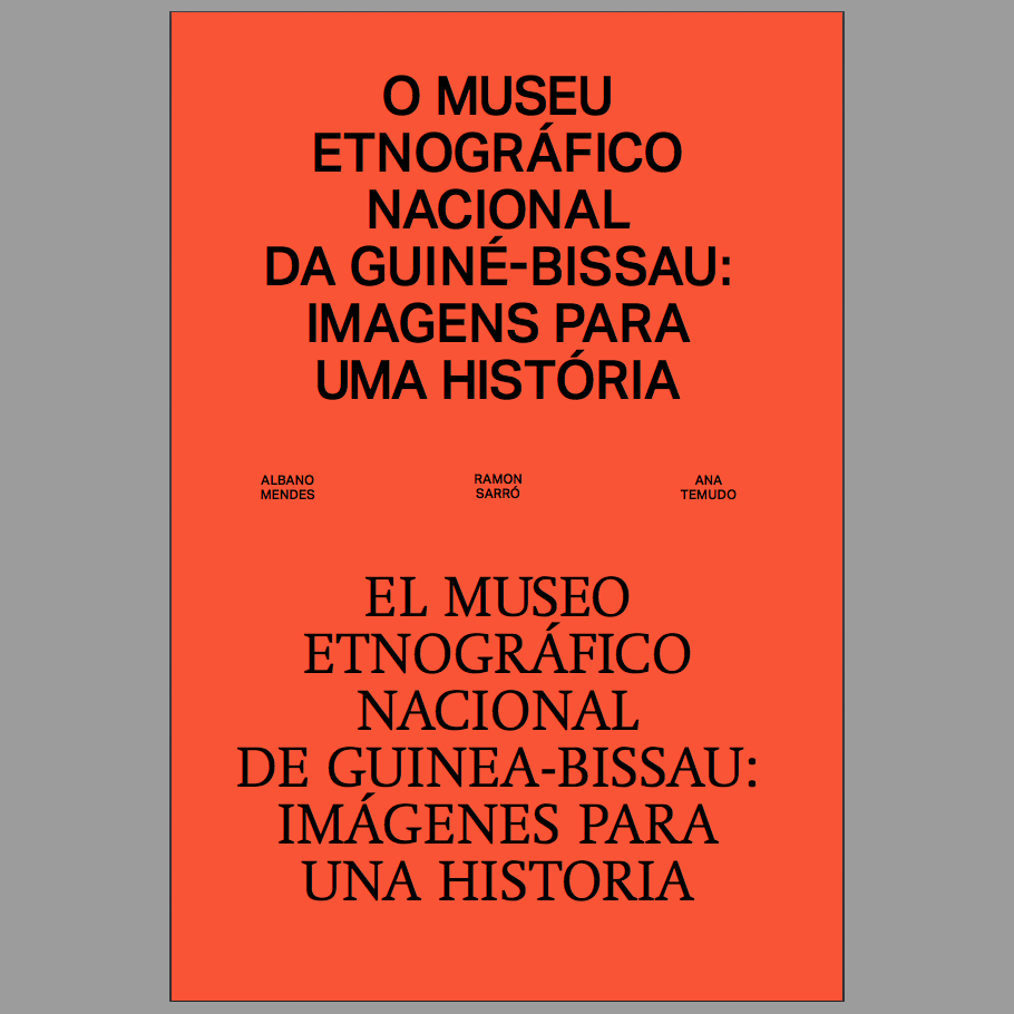 O Museu Etnográfico Nacional da Guiné-Bissau: Imagens para uma História