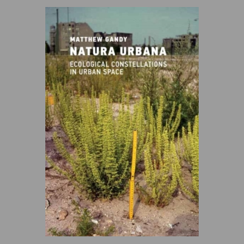 Natura Urbana : Ecological Constellations in Urban Space