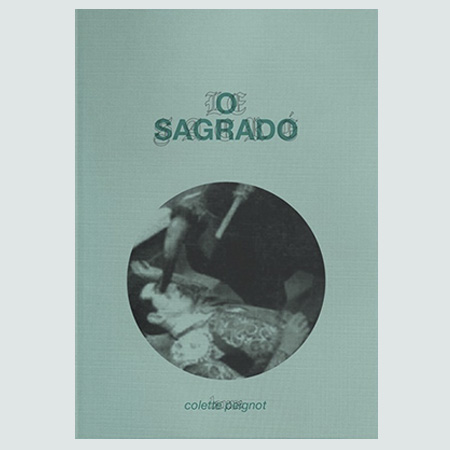 O Sagrado / Notas Sobre o Pensamento e a Vis�o