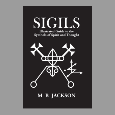 Sigils : Illustrated Guide to The Symbols of Spirit and Thought : 2